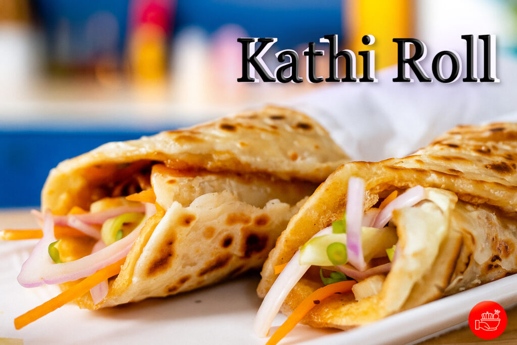 Kathi Rolls: Kolkata’s Signature Wraps – Origin, Taste, Popularity & Recipe Guide 1 Kathi roll